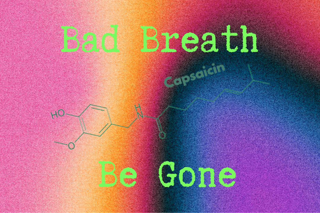 Bad breath be gone